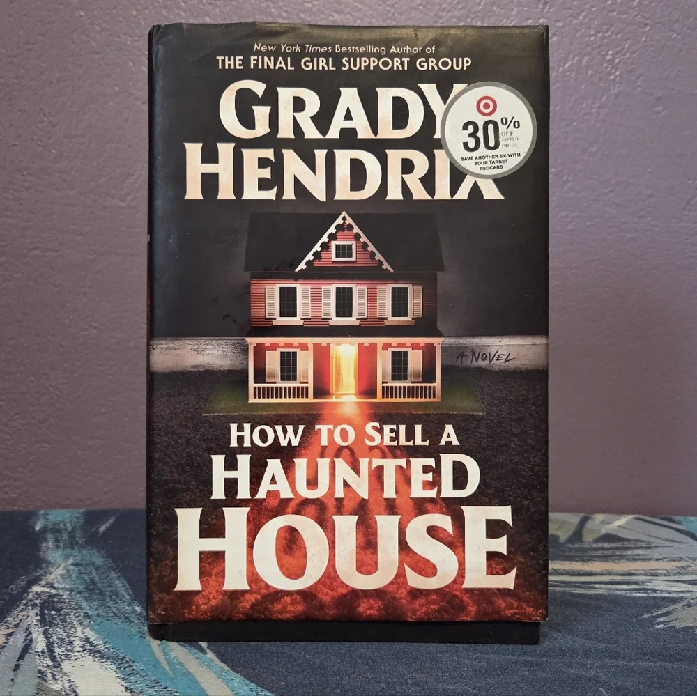 How To Sell A Haunted House By Grady Hendrix - Hardcover